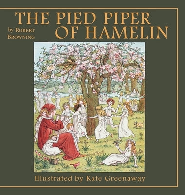 The Pied Piper of Hamelin by Browning, Robert