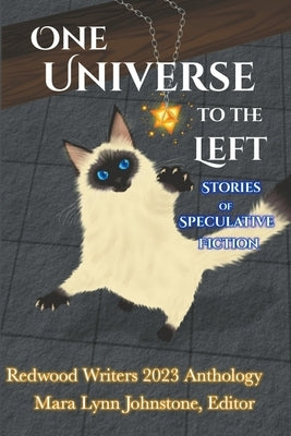 One Universe to the Left by Writers, Redwood