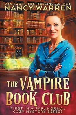 The Vampire Book Club: A Paranormal Women's Fiction Cozy Mystery by Warren, Nancy