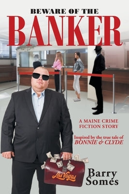 Beware of the Banker by Somes, Barry