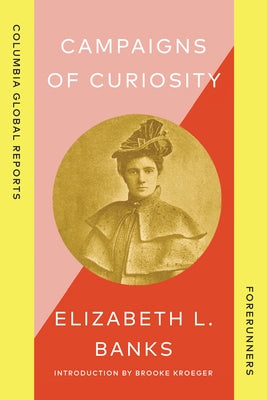 Campaigns of Curiosity by Banks, Elizabeth L.