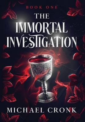 The Immortal Investigation by Cronk, Michael