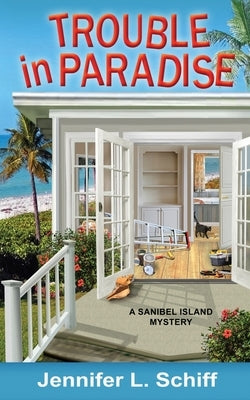 Trouble in Paradise: A Sanibel Island Mystery by Schiff, Jennifer Lonoff