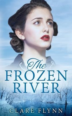 The Frozen River by Flynn, Clare