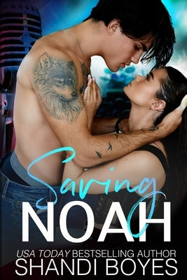 Saving Noah by Boyes, Shandi