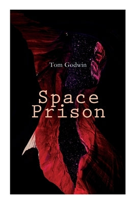 Space Prison by Godwin, Tom