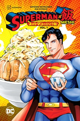 Superman vs. Meshi Vol. 1 by Miyagawa, Satoshi