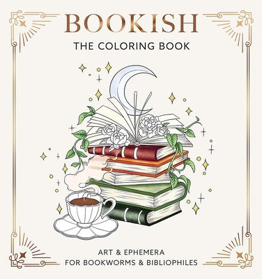 Bookish: The Coloring Book (Art & Ephemera for Bookworms & Bibliophiles) by Dover Publications