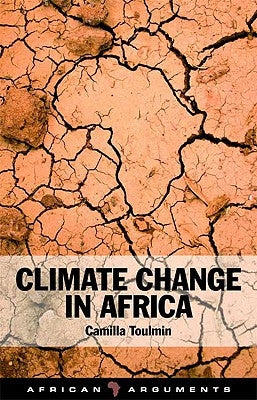 Climate Change in Africa by Toulmin, Camilla