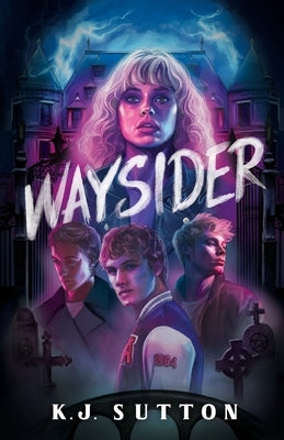 Waysider by Sutton, K. J.