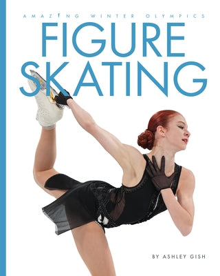 Figure Skating by Gish, Ashley