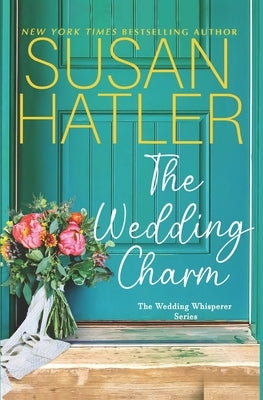 The Wedding Charm by Hatler, Susan