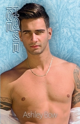 Home Ice by Bow, Ashley