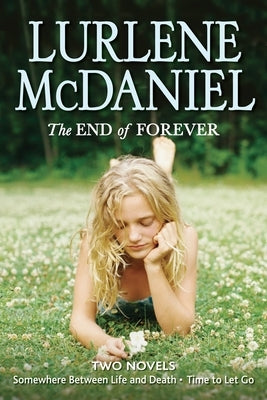 The End of Forever by McDaniel, Lurlene