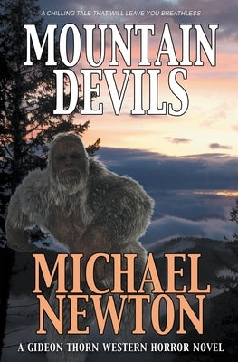 Mountain Devils: A Weird Western by Newton, Michael