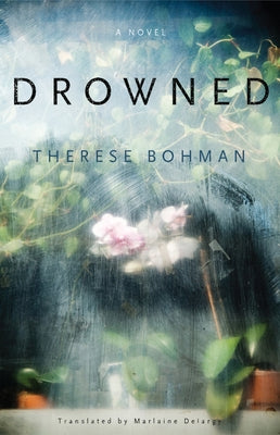 Drowned by Bohman, Therese