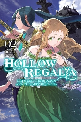 Hollow Regalia, Vol. 2 (Light Novel) by Mikumo, Gakuto