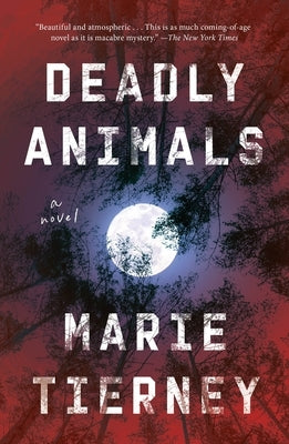 Deadly Animals by Tierney, Marie