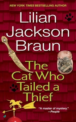 The Cat Who Tailed a Thief by Braun, Lilian Jackson