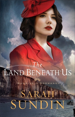 The Land Beneath Us by Sundin, Sarah
