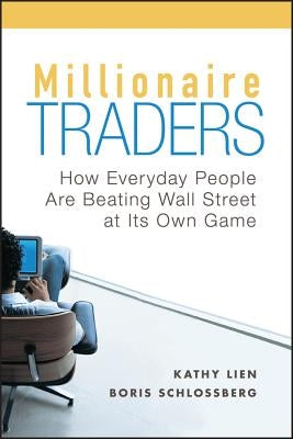 Millionaire Traders by Lien, Kathy