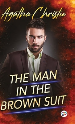 The Man in the Brown Suit by Christie, Agatha