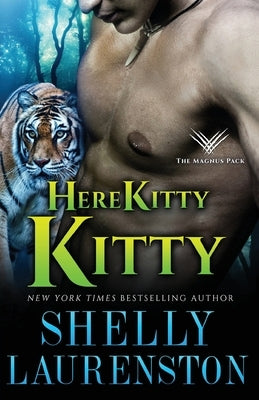 Here Kitty, Kitty by Laurenston, Shelly