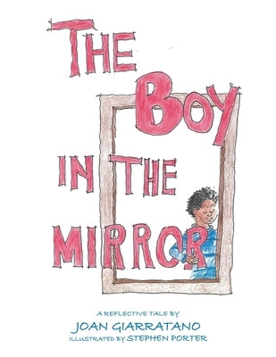 The Boy in the Mirror by Giarratano, Joan