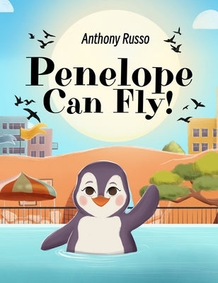 Penelope Can Fly! by Russo, Anthony