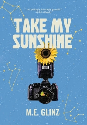 Take My Sunshine by Glinz, M. E.