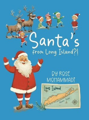 Santa's from Long Island?! by Mohammadi, Rose