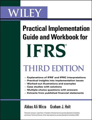 Wiley Ifrs: Practical Implementation Guide and Workbook by Mirza, Abbas A.