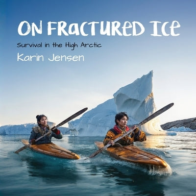 On Fractured Ice by Jensen, Karin
