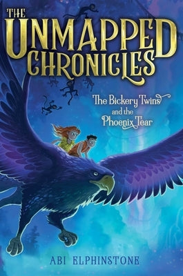 The Bickery Twins and the Phoenix Tear by Elphinstone, Abi