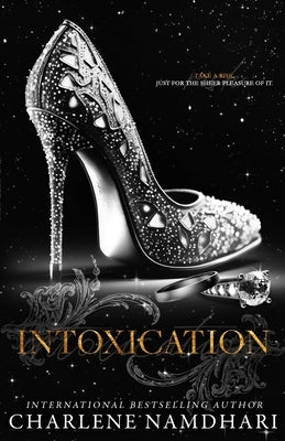 Intoxication: An Age Gap/Love triangle by Namdhari, Charlene
