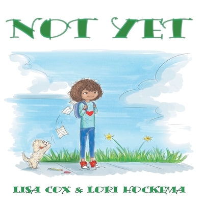 Not Yet by Hockema, Lori