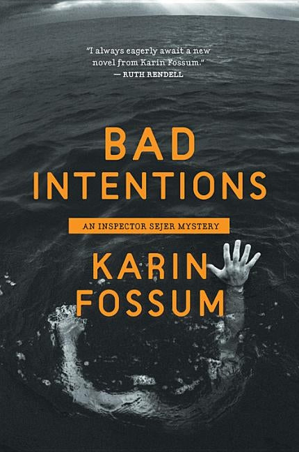 Bad Intentions, 7 by Fossum, Karin