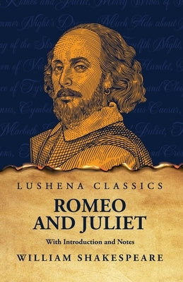 Romeo and Juliet by Shakespeare, William
