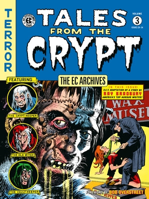 The EC Archives: Tales from the Crypt Volume 3 by Gaines, William