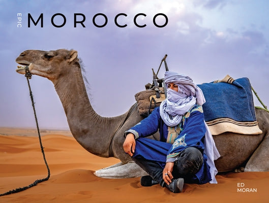 Epic Morocco by Moran, Ed