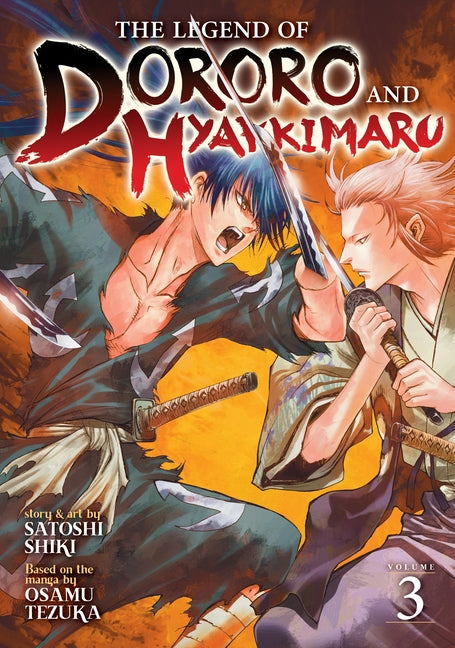 The Legend of Dororo and Hyakkimaru Vol. 3 by Tezuka, Osamu
