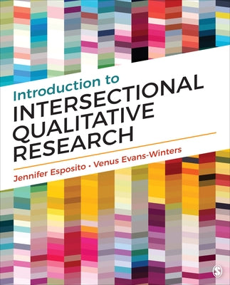 Introduction to Intersectional Qualitative Research by Esposito, Jennifer