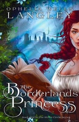 The Borderlands Princess by Langley, Ophelia Wells