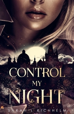 Control My Night by Richhelm, Sarah L.