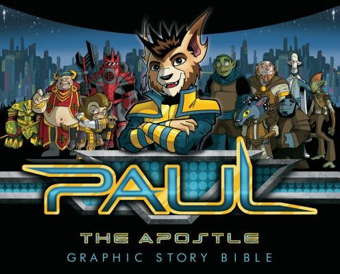 Paul the Apostle: Graphic Story Bible by Dematteo, Mario