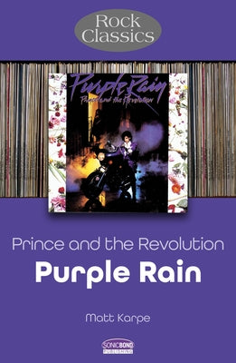 Prince - Purple Rain: Rock Classics by Karpe, Matt