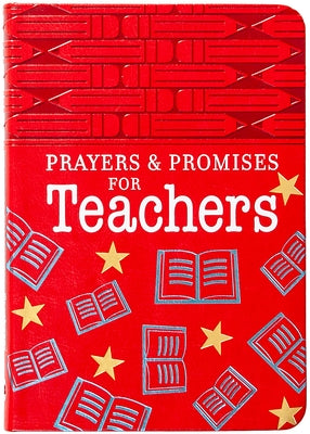 Prayers & Promises for Teachers by Broadstreet Publishing Group LLC