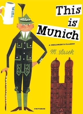 This Is Munich: A Children's Classic by Sasek, Miroslav