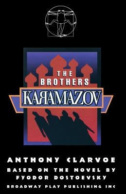 The Brothers Karamazov by Clarvoe, Anthony