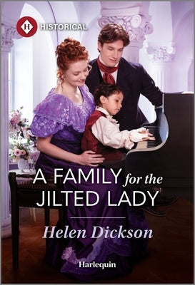 A Family for the Jilted Lady by Dickson, Helen